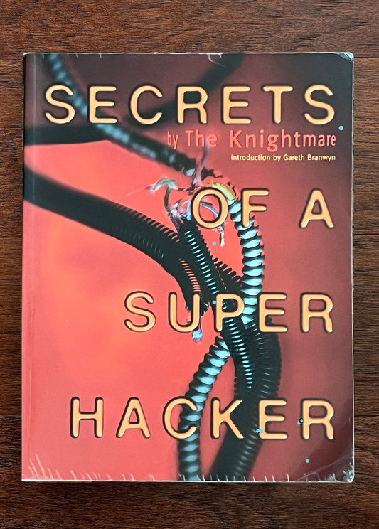 Secrets of a Superhacker by The Knightmare - Book (Used)